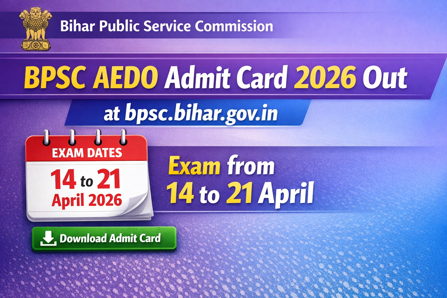 BPSC AEDO Admit Card 2026 Out at bpsc.bihar.gov.in, Exam from 14 to 21 April