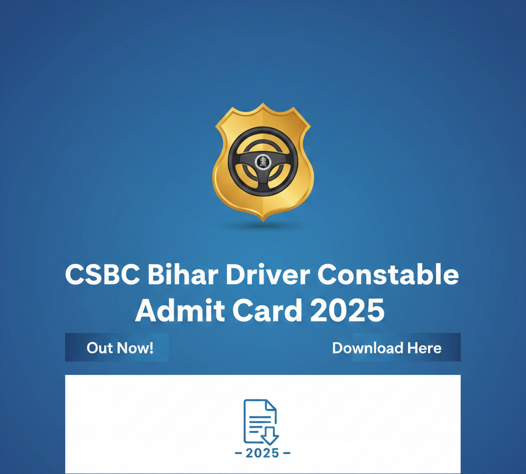 CSBC Bihar Driver Constable Admit Card 2025 – Download Admit Card