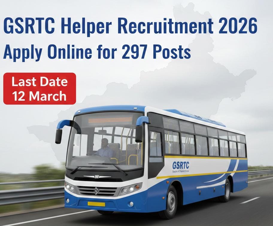 GSRTC Helper Recruitment 2026 | Apply Online for 297 Posts | Last Date 12 March