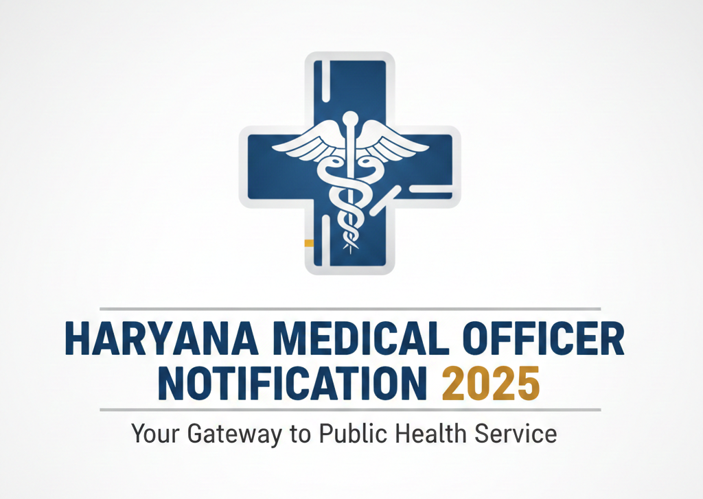 Haryana Medical Officer Recruitment 2025 | 450 HCMS-I Group A Posts | Apply Online