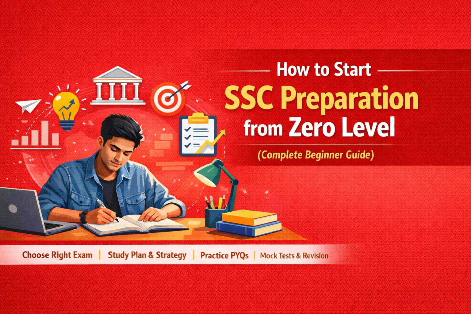 How to Start SSC Preparation from Zero Level (Complete Beginner Guide)