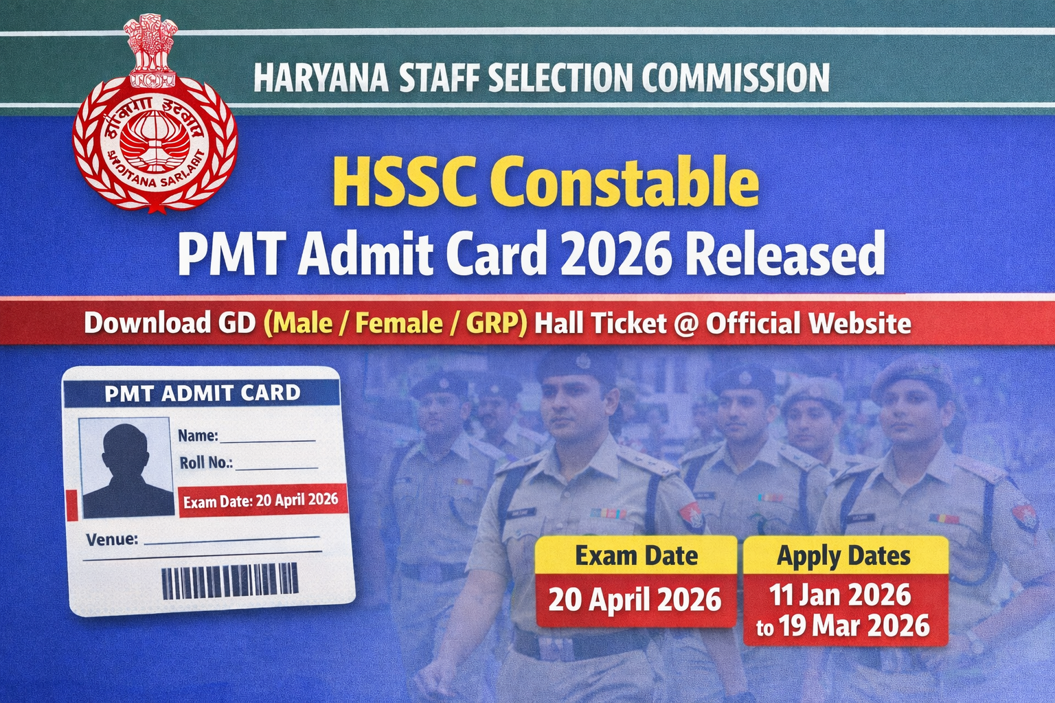 HSSC Constable PMT Admit Card 2026 Released – Download GD (Male/Female/GRP) Hall Ticket @ Official W