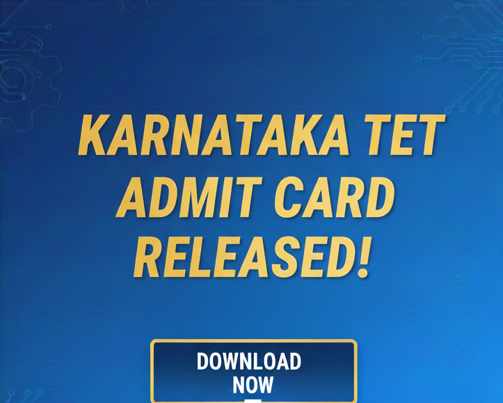 KARTET Hall Ticket 2025 Released: Download Karnataka TET Admit Card
