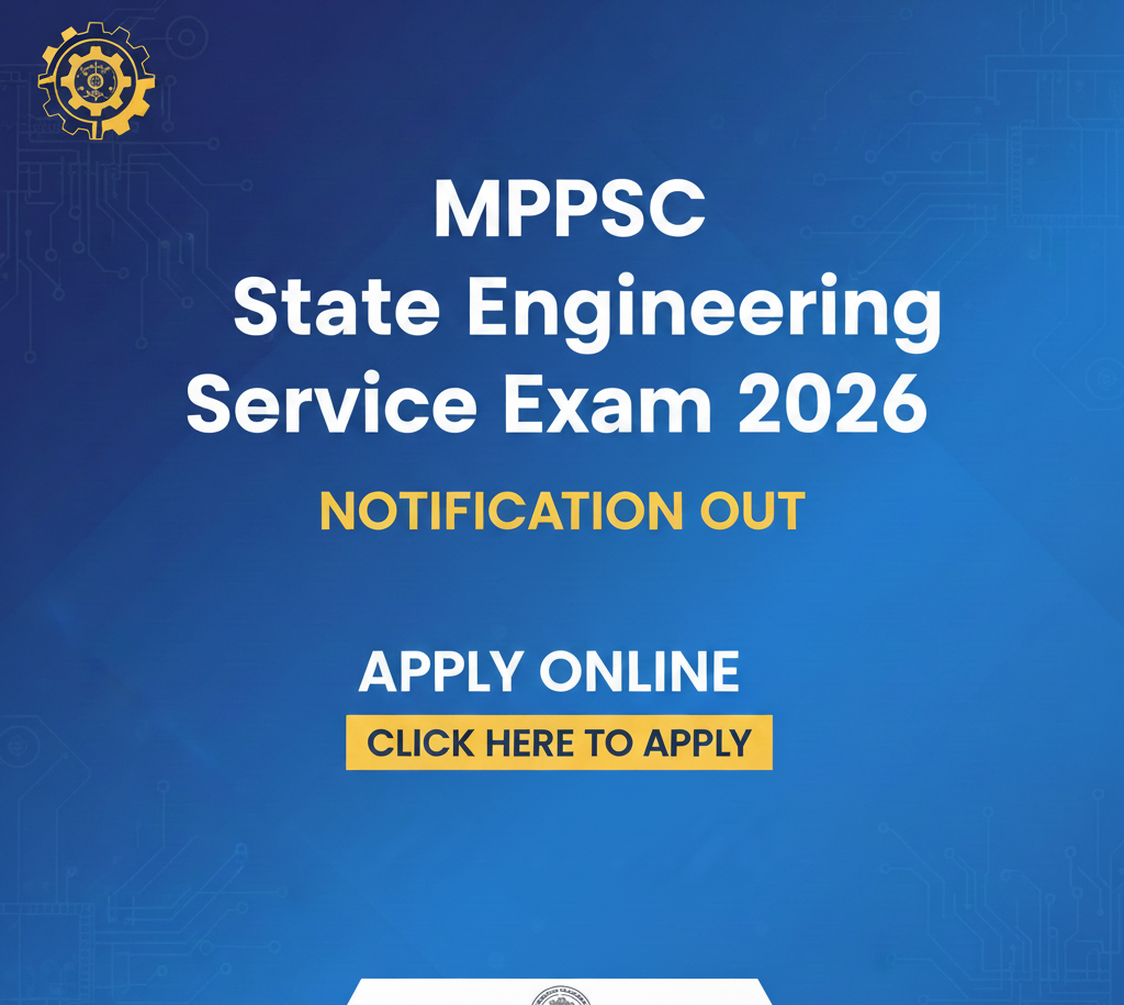 MPPSC State Engineering Service Exam 2026 Notification Out – Apply Online