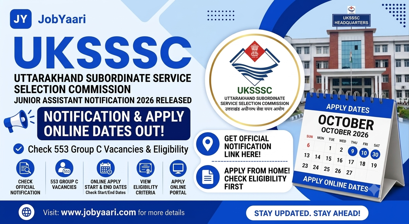 UKSSSC Junior Assistant Notification 2026 – 553 Group C Vacancies, Apply Online, Eligibility, Salary and Exam Date