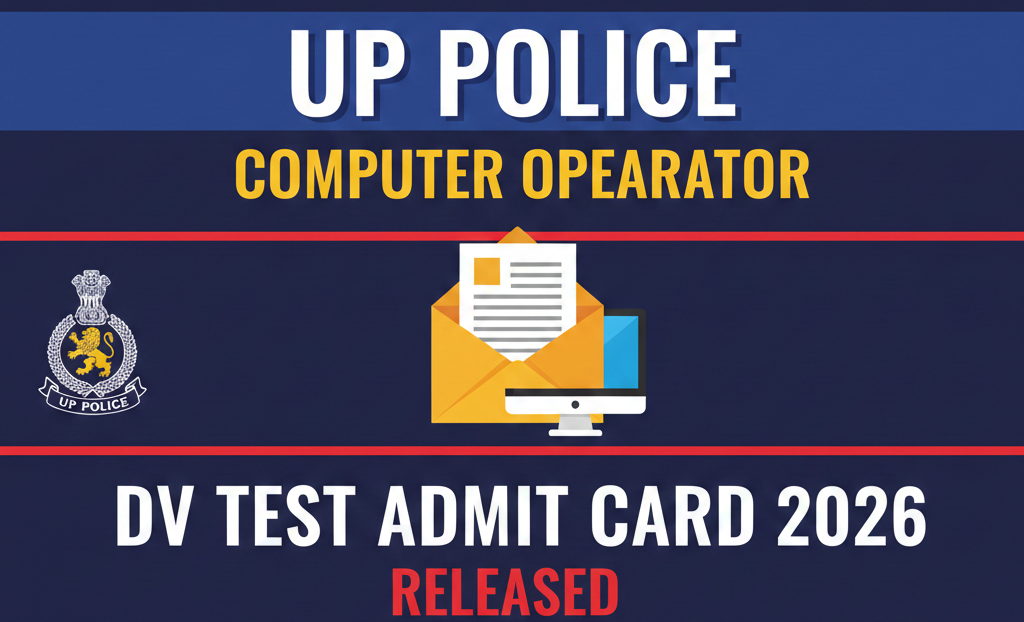 UP Police Computer Operator DV Test Admit Card 2026 Released
