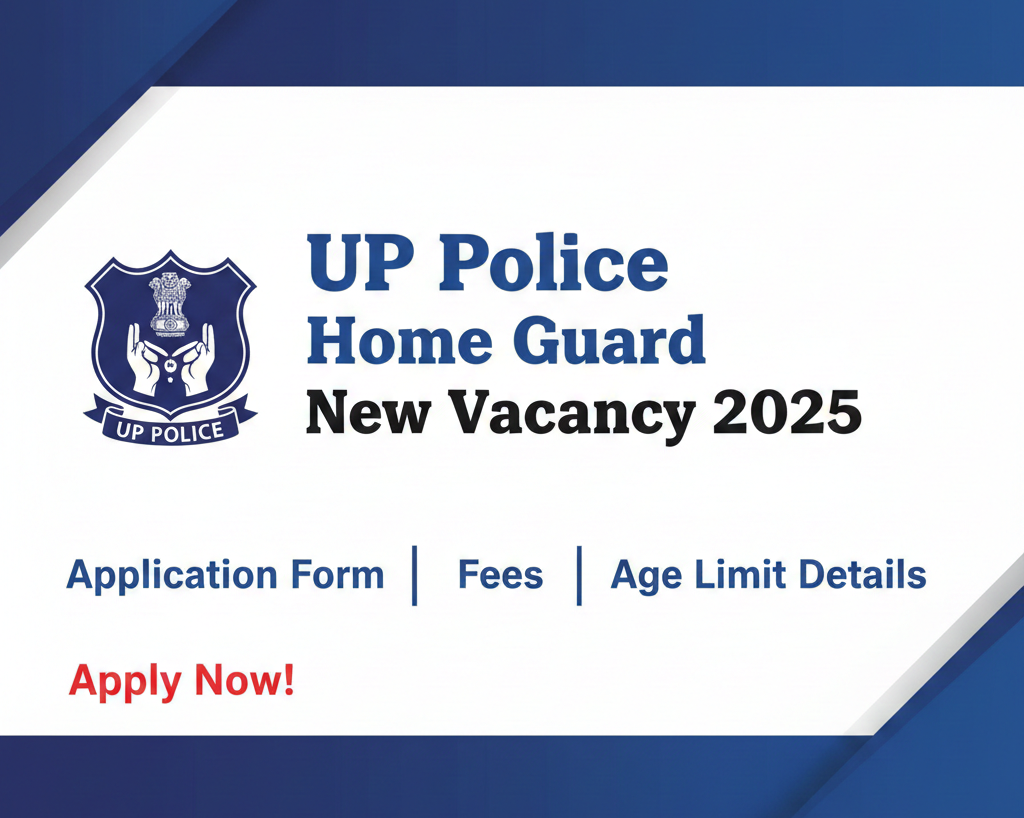 UP Police Home Guard New Vacancy 2025: Application Form, Fees & Age Limit Details