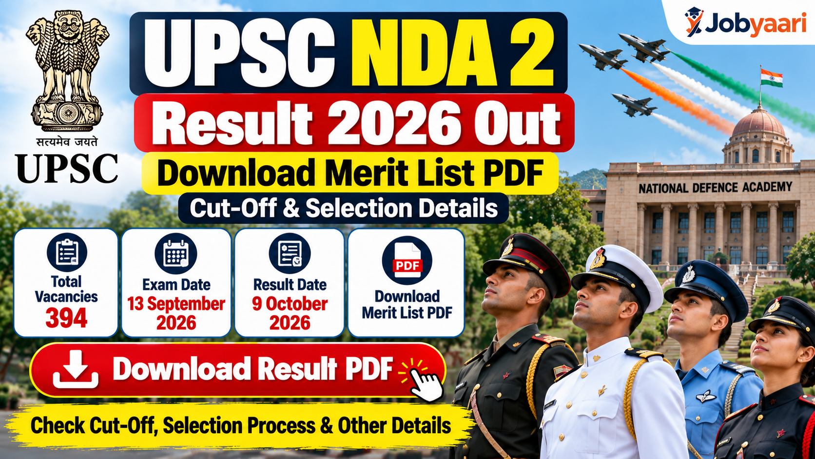 UPSC NDA 2 Result 2026 declared on 9 October 2026, featuring the National Defence Academy and Naval Academy Examination merit list PDF download, 394 vacancies, written exam result and SSB interview updates